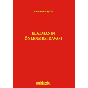 Elatmanın Önlenmesi Davası