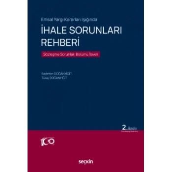 Emsal Yargı Kararları Işığındaİhale Sorunları Rehberi Sözleşme Sorunları Bölümü İlaveli
