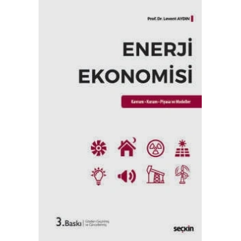 Enerji Ekonomisi Kavram – Kuram – Piyasa ve Modeller