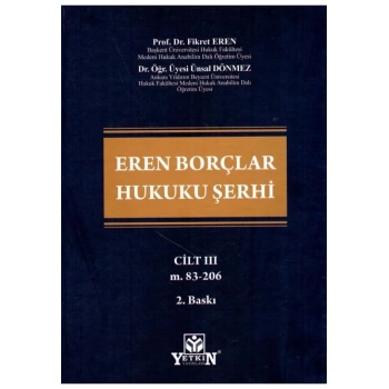 Eren Borçlar Hukuku Şerhi Cilt I - III (3 Cilt)
