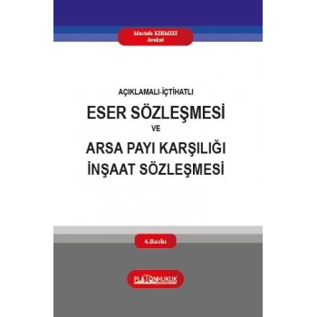 ESER SÖZLEŞMESİ VE ARSA PAYI KARŞILIĞI İNŞAAT SÖZLEŞMESİ
