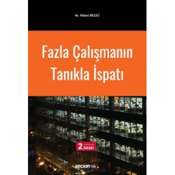 Fazla Çalışmanın Tanıkla İspatı