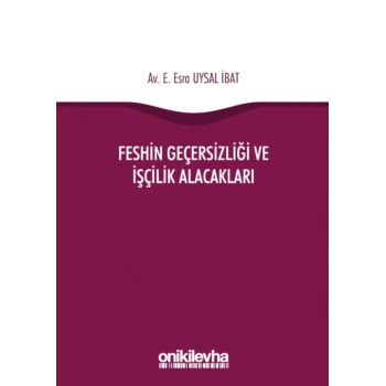 Feshin Geçersizliği ve İşçilik Alacakları