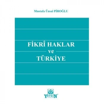 Fikri Haklar ve Türkiye