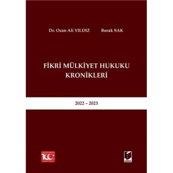 Fikri Mülkiyet Hukuku Kronikleri 2022 - 2023