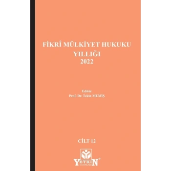 Fikrî Mülkiyet Hukuku Yıllığı 2022