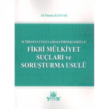 Fikri Mülkiyet Suçları ve Soruşturma Usulü