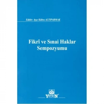 Fikri ve Sınai Haklar Sempozyumu