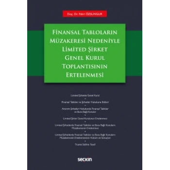 Finansal Tabloların Müzakeresi NedeniyleLimited Şirket Genel Kurul Toplantısının Ertelenmesi