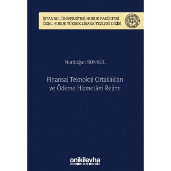 Finansal Teknoloji Ortaklıkları ve Ödeme Hizmetleri Rejimi