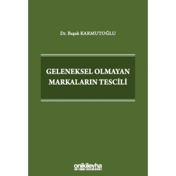 Geleneksel Olmayan Markaların Tescili