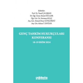 Genç Tahkim Hukukçuları Konferansı 18-19 Ekim 2024 Konferans Tebliğ Tam Metinleri