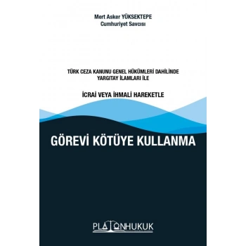 Görevi Kötüye Kullanma