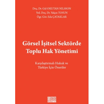 Görsel İşitsel Sektörde Toplu Hak Yönetimi