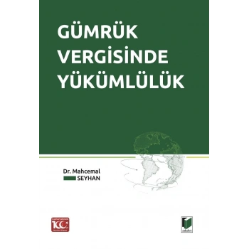 Gümrük Vergisinde Yükümlülük