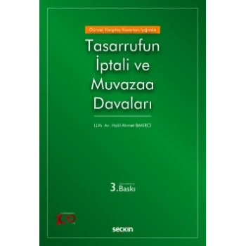 Güncel Yargıtay Kararları IşığındaTasarrufun İptali ve Muvazaa Davaları