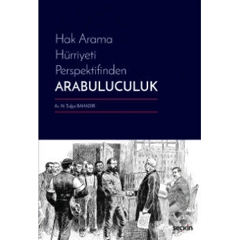 Hak Arama Hürriyeti PerspektifindenArabuluculuk