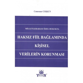 Haksız Fiil Bağlamında Kişisel Verilerin Korunması