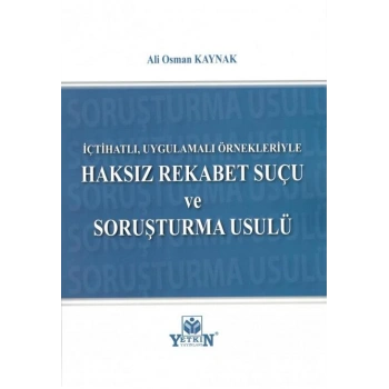 Haksız Rekabet Suçu ve Soruşturma Usulü