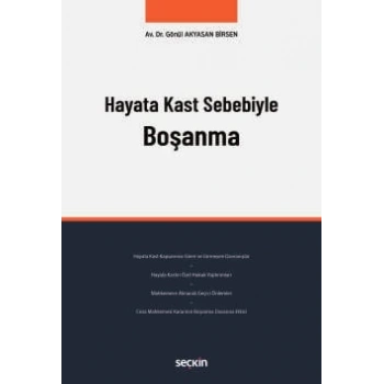 Hayata Kast Sebebiyle Boşanma