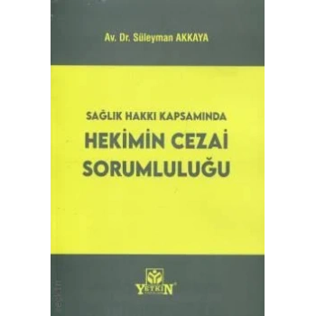 Hekimin Cezai Sorumluluğu