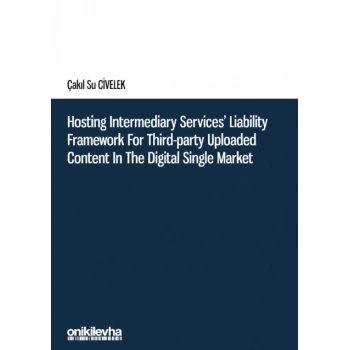 Hosting Intermediary Services Liability Framework for Third-Party Uploaded Content in the Digital Single Market