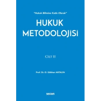 Hukuk Bilimine Katkı OlarakHukuk Metodolojisi Cilt: II