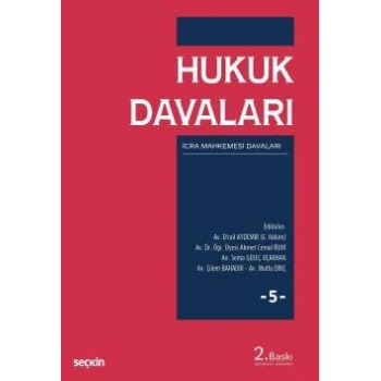 Hukuk Davaları – Cilt:5 İcra Mahkemelerinin Görevlerine Giren Davalar
