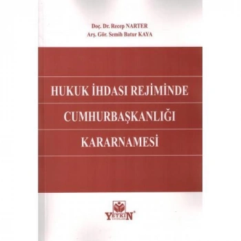 Hukuk İhdası Rejiminde Cumhurbaşkanlığı Kararnamesi