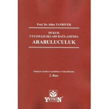 Hukuk Uyuşmazlıkları Bağlamında Arabuluculuk
