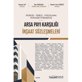 Hukuk - Vergi - Uygulama Yönleri İtibariyle Arsa Payı Karşılığı İnşaat Sözleşmeleri