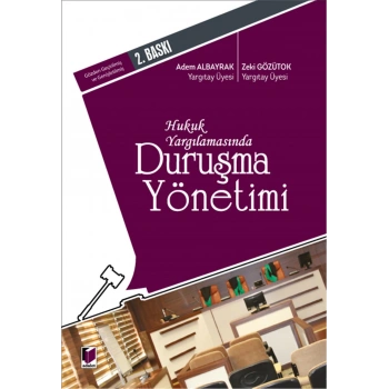 Hukuk Yargılamasında Duruşma Yönetimi