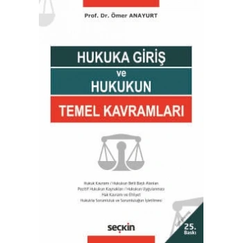 Hukuka Giriş ve Hukukun Temel Kavramları