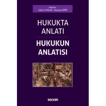 Hukukta Anlatı – Hukukun Anlatısı