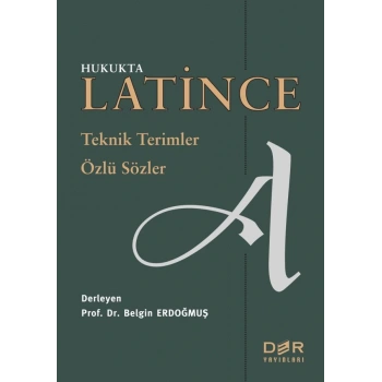 Hukukta Latince Teknik Terimler – Özlü Sözler