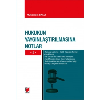 Hukukun Yaygınlaştırılmasına Notlar -I-