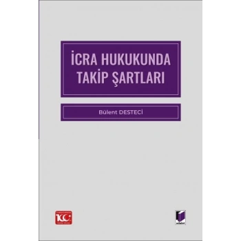 İcra Hukukunda Takip Şartları