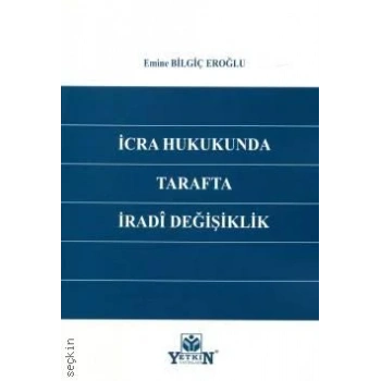 İcra Hukukunda Tarafta İradî Değişiklik