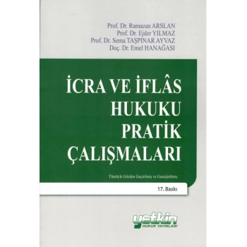 İcra ve İflas Hukuku Pratik Çalışmaları