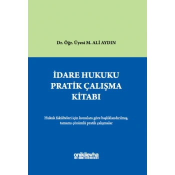 İdare Hukuku Pratik Çalışma Kitabı