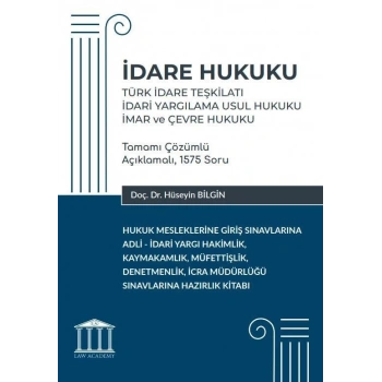 İdare Hukuku - Türk İdare Teşkilatı, İdari Yargılama Usul Hukuku, İmar ve Çevre Hukuku