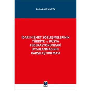 İdari Hizmet Sözleşmelerinin Türkiye ve Rusya Federasyonundaki Uygulanmasının Karşılaştırılması