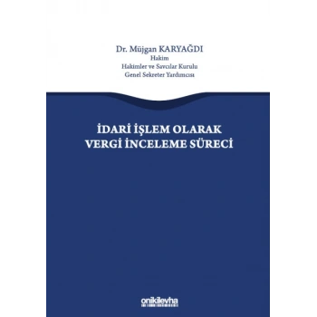İdari İşlem Olarak Vergi İnceleme Süreci