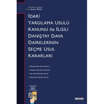 İdari Yargılama Usulü Kanunu ile İlgili Danıştay Dairelerinin Seçme Usul Kararları