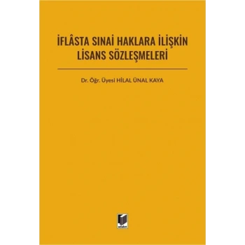 İflasta Sınai Haklara İlişkin Lisans Sözleşmeleri