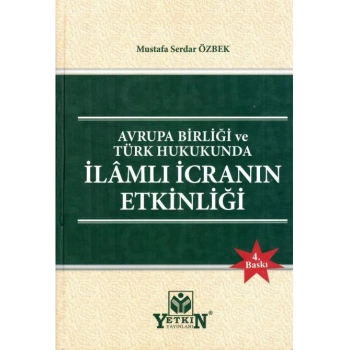 İlâmlı İcranın Etkinliği