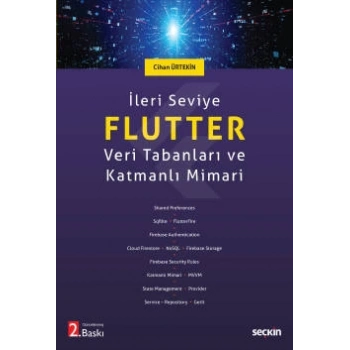 İleri Seviye Flutter Veri Tabanları ve Katmanlı Mimari