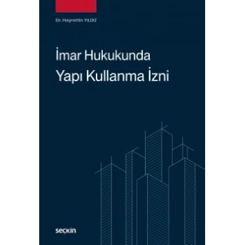 İmar Hukukunda Yapı Kullanma İzni