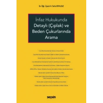 İnfaz Hukukunda Detaylı (Çıplak) ve Beden Çukurlarında Arama
