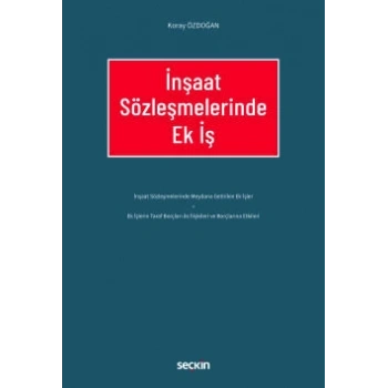 İnşaat Sözleşmelerinde Ek İş